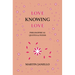 Love Knowing Love: Philosophical Quotes & Poems