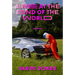 Alive at the End of the World