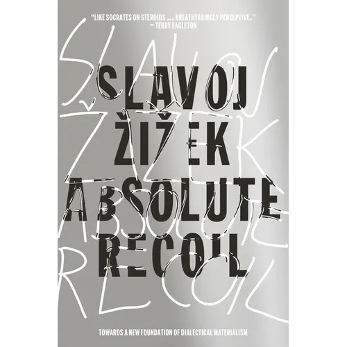 Absolute Recoil: Towards a New Foundation of Dialectical Materialism