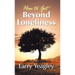 How to Get Beyond Loneliness