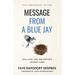 Message From a Blue Jay: 10th Anniversary Edition