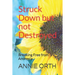 Struck Down but not Destroyed: Breaking Free from Anorexia