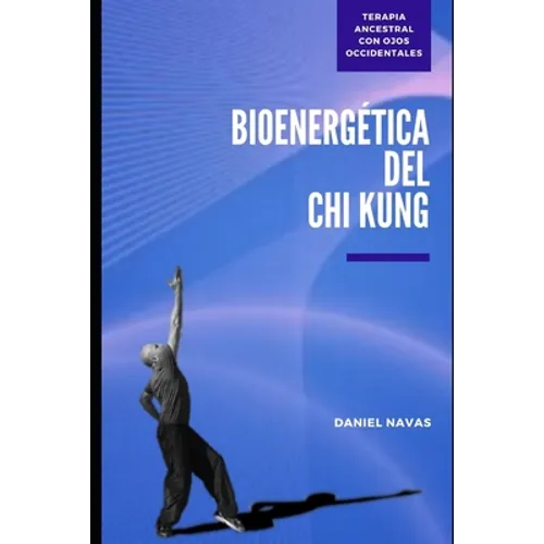 Bioenergética del Chi Kung