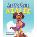 Super Girl Azalee