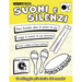 Suoni e Silenzi: Il solfeggio più facile del mondo!