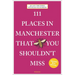 111 Places in Manchester That You Shouldn't Miss