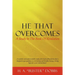 He That Overcomes: A Study in the Book of Revelation