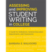 Assessing and Improving Student Writing in College: A Guide for Institutions, General Education, Departments, and Classrooms