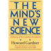 The Mind's New Science: A History of the Cognitive Revolution