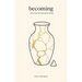 becoming