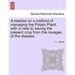 A Treatise on a Method of Managing the Potato Plant, with a View to Saving the Present Crop from the Ravages of the Disease.