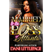 Married To The Boss Of Atlanta: An Urban Romance Novel