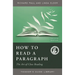 How to Read a Paragraph: The Art of Close Reading