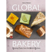 The Global Bakery: Cakes from the World's Kitchens