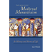 The World of Medieval Monasticism: Its History and Forms of Life Volume 263