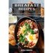 Breakfast Recipes: Low Carb Paleo Breakfast Recipes Proven to Accelerate Fat Loss (Best Breakfast Bacon Cookbook Ever for Beginners)
