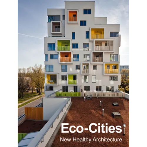 Eco-Cities: New Healthy Architecture