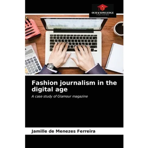 Fashion journalism in the digital age