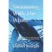 Swimming With The Whale: The Miracles, Wonders and Healings with Daskalos & the Researchers of Truth