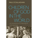 Children of God in the World: An Introduction to Theological Anthropology
