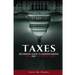 Taxes: Beginners Guide To Understanding Taxes And Why We Pay Them