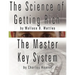The Science of Getting Rich by Wallace D. Wattles AND The Master Key System by Charles Haanel