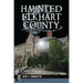 Haunted Elkhart County