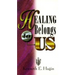 Healing Belongs to Us