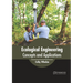 Ecological Engineering: Concepts and Applications