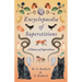 Encyclopaedia of Superstitions - A History of Superstition