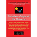 Turbulent Origin of the Universe: There is Only One Scientific, Simple, Safe, Trustworthy, Unexpensive, Brave, Practical, Nonconformist, Universal, Ve