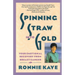 Spinning Straw Into Gold: Your Emotional Recovery from Breast Cancer