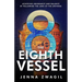 The Eighth Vessel: Achieving Abundance and Balance by Following the Laws of the Universe