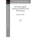 And Sarah Laughed: The Status of Woman in the Old Testament