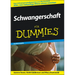 Schwangerschaft für Dummies