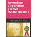 Invention Algorithm (Triz) - Workbook: Creativity Method for Generating Breakthrough Inventions