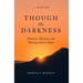 Though the Darkness: Medicine, Missions, and Meeting God in Nepal