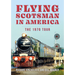 Flying Scotsman in America: The 1970 Tour