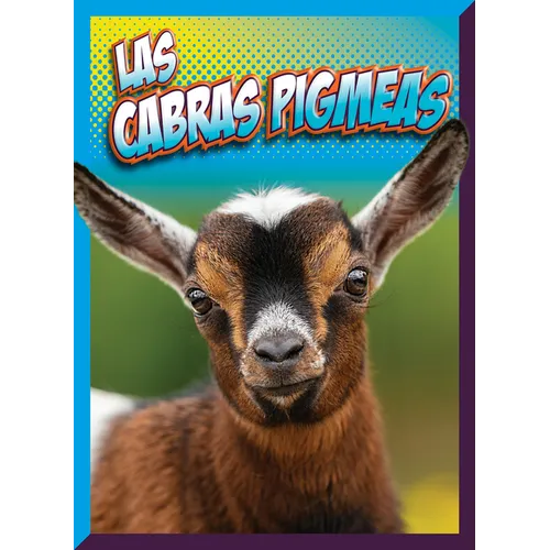 Las Cabras Pigmeas: Spanish Edition