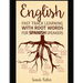 English: Fast Track Learning with Root Words for Spanish Speakers: Boost your English and Spanish vocabulary with Latin and Gre