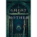 Ghost Mother
