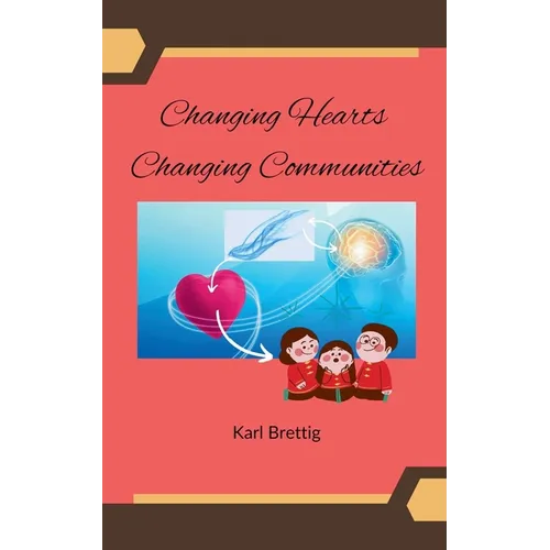Changing Hearts Changing Communities