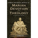 A Brief Historical Survey of Marian Devotion and Theology