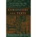 Curiosities and Texts: The Culture of Collecting in Early Modern England