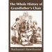 The Whole History of Grandfather's Chair, True Stories from New England History