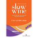 Slow Wine USA Guide 2026: A year in the life of the vineyards and wines of the USA