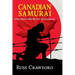 Canadian Samurai: One Man's Battle for Acceptance