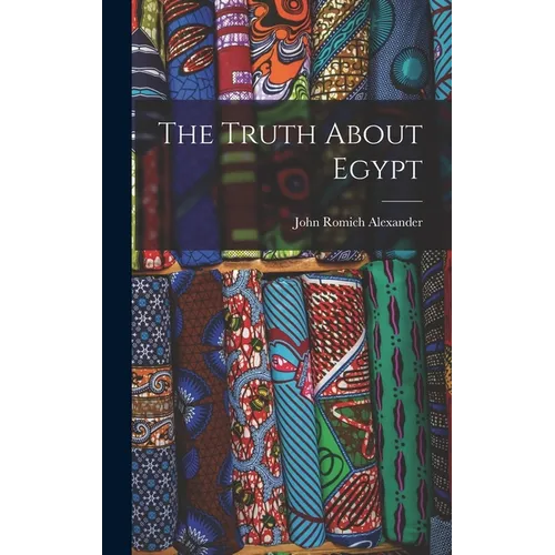 The Truth About Egypt