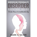 Borderline Personality Disorder Survival Guide: From Chaos to Authenticity