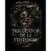 Fragmentos de la Existencia.: una novela de Daniel Ibarra.